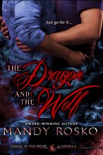 The Dragon And The Wolf - Mandy Rosko