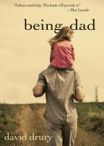 Being Dad - David Drury