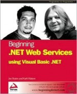 Beginning .Net Web Services with VB.NET - Karli Watson, Joseph Bustos, Bustos Joseph