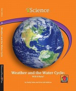 Weather and the Water Cycle: Will It Rain? - Emily Sohn, Erin Ash Sullivan, Edward Rock