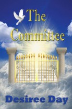 The Committee - Desiree Day