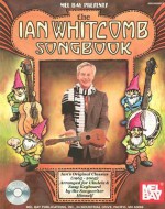 Ian Whitcomb Songbook Arranged for Ukulele and Easy Keyboard - Ian Whitcomb