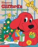 Clifford's Christmas Presents - Sonali Fry, John Kurtz