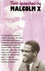 Two Speeches by Malcolm X - Malcolm X