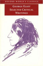 Selected Critical Writings - George Eliot, Rosemary Ashton