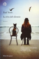 La riva del silenzio - Paul Yoon, Manuela Faimali