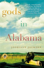 Gods in Alabama - Joshilyn Jackson