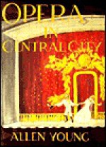 Opera in Central City - Allen Young