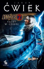 Dreszcz II: Facet w czerni - Jakub Ćwiek