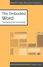 Embodied Word - Charles Rice