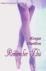 Remember This - Kenya Carlton