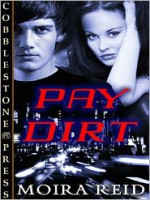 Pay Dirt - Moira Reid