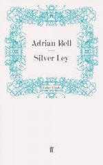 Silver Ley - Adrian Bell