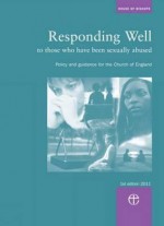 Responding Well: To Those Who Have Been Sexually Abused - House of Bishops, Elizabeth Hall