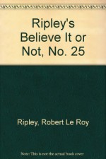 Ripley's Believe It or Not 25 - Mike Ripley