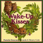 Wake-Up Kisses - Pamela Duncan Edwards, Henry Cole