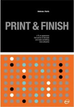 Print and Finish (Basics Design #6) - Gavin Ambrose, Paul Harris