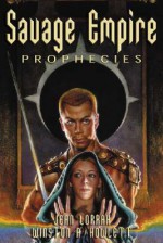 Savage Empire Prophecies: Flight to the Savage Empire, Sorcerers of the Frozen Isles - Jean Lorrah, Winston A. Howlett