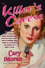 Killer's Caress - Cary Moran, Rudolph Belarski, Tom Roberts