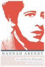 Hannah Arendt: an Intellectual Biography - Michelle-Irène Brudny