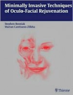 Minimally Invasive Techniques of Oculofacial Rejuvenation - Stephen L. Bosniak, Mark Duffy, Gary Null, Peter Rinaldi