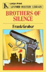 Brothers of Silence - Frank Gruber