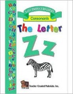 The Letter Z Easy Reader - SUSAN B. BRUCKNER, BEVERLY A. TAVARES