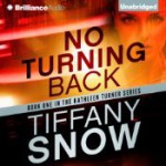 No Turning Back - Tiffany Snow, Angela Dawe