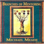 Branches of Mentoring Audio CDs Michael Meade - Michael Meade