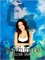 Go With the Flo - Lillian Grant