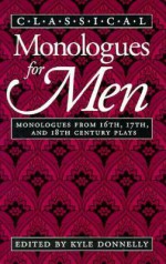 Classical Monologues for Men - DONNELLY