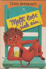 Meffi lebt sich ein - Doris Jannausch