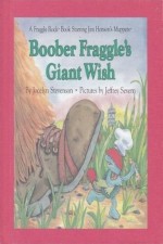 Boober Fraggle's Giant Wish (A Fraggle Rock Book) - Jocelyn Stevenson, Jeffrey Severn