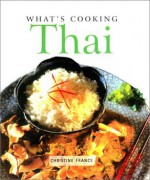 What's Cooking: Thai - Christine France