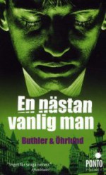 En nästan vanlig man - Dan Buthler, Dag Öhrlund