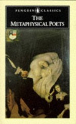 The Metaphysical Poets (Penguin Classics) - Helen Louise Gardner