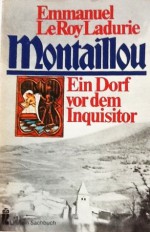 Montaillou. Ein Dorf vor dem Inquisitor - Emmanuel Le Roy Ladurie, Peter Hahlbrock