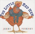 The Little Red Hen - Unauthored, Jerry Pinkney