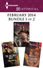 Harlequin Historical February 2014 - Bundle 1 of 2: The Major's Wife\To Tempt a Viking\Mistress Masquerade - Lauri Robinson, Michelle Willingham, Juliet Landon