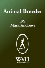 Animal Breeder - Mark Andrews