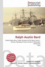 Ralph Austin Bard - Lambert M. Surhone, VDM Publishing, Susan F. Marseken
