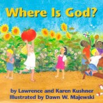 Where is God? - Lawrence Kushner, Karen Kushner