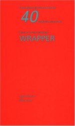 Wrapper, 40 Possible City Surfaces for the Museum of Jurassic Technology - Mangurian Ray, Ralph Rugoff, Mary-Ann Ray