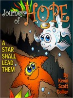 Journeys of Hope: A Star Shall Lead Them - Kevin Scott Collier