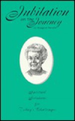 Jubilation on the Journey: Spiritual Solutions for Today's Challenges - Margaret Stevens, David Stevens