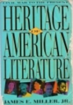 Heritage of American Literature - James E. Miller Jr.