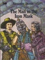 The Man in the Iron Mask (Illustrated Classic Editions) - Brendan Lynch, Raymond Harris, Alexandre Dumas