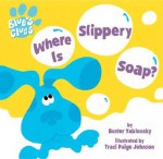 Where Is Slippery Soap? - Buster Yablonsky