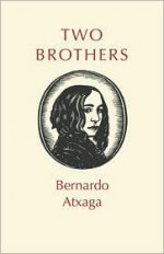 Two Brothers - Bernardo Atxaga