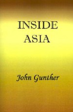 Inside Asia - John Gunther